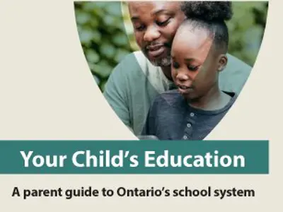 A parents guide to Ontario's school system. With a picture of a mother and child